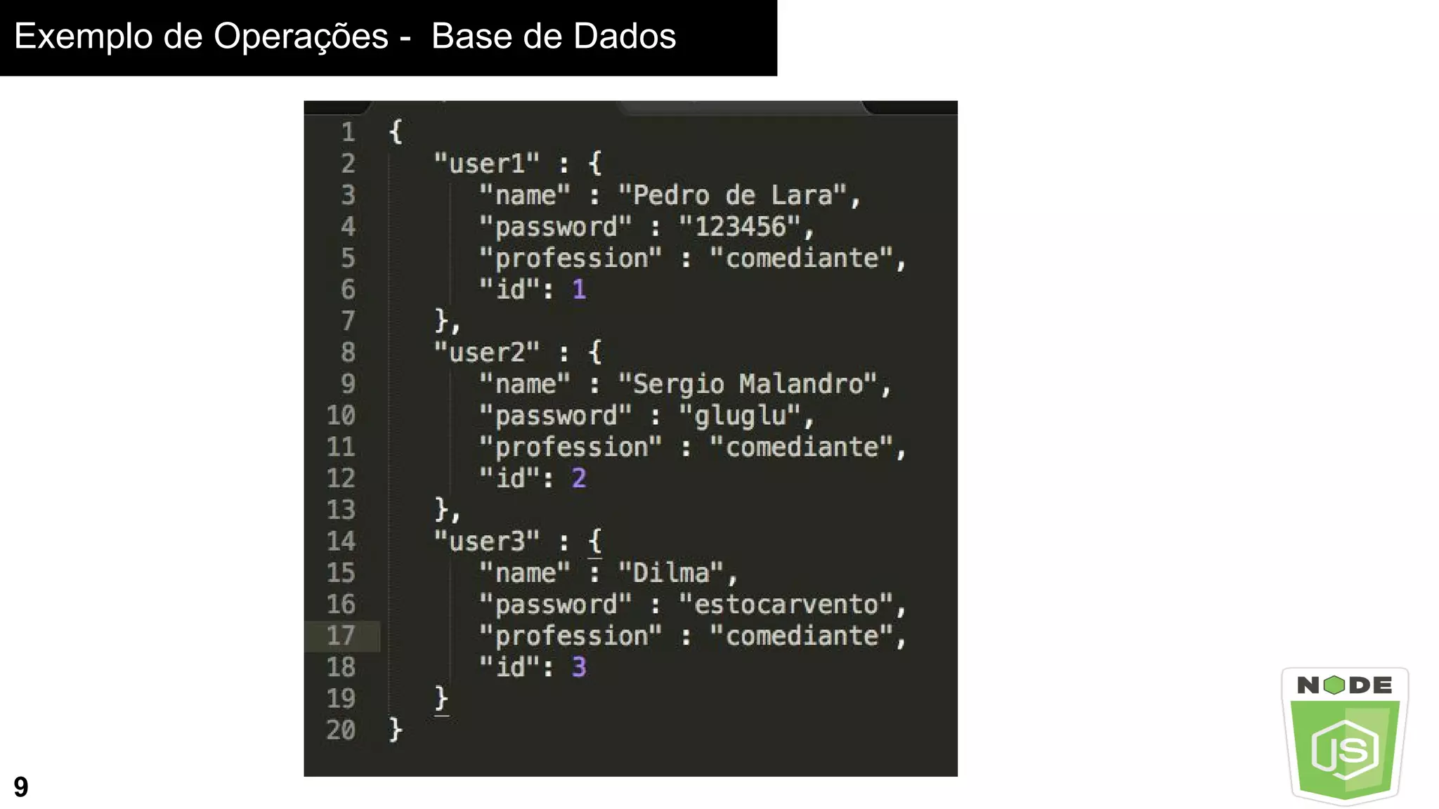 Exemplo de Operações - Base de Dados
9
 