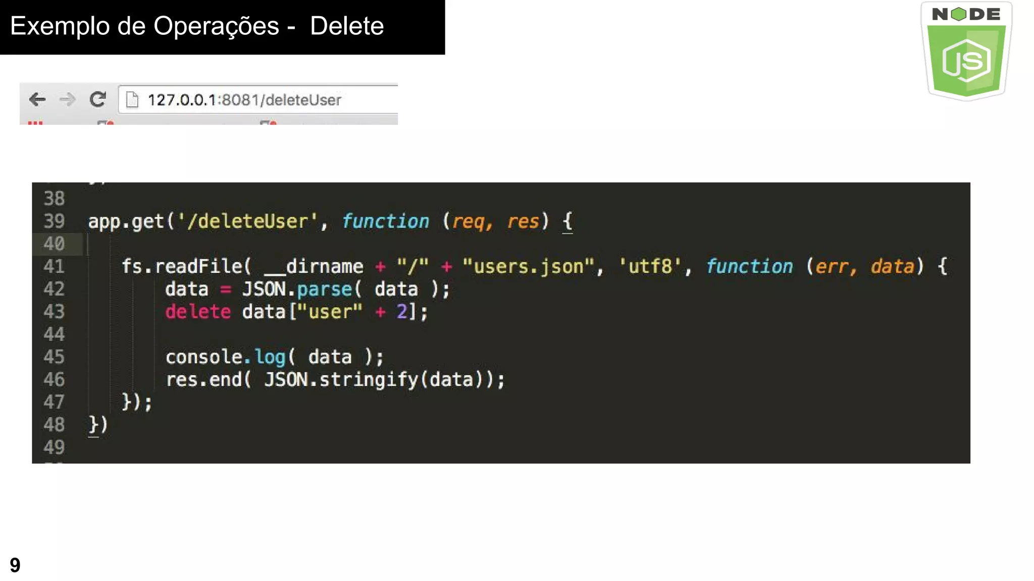Exemplo de Operações - Delete
9
 