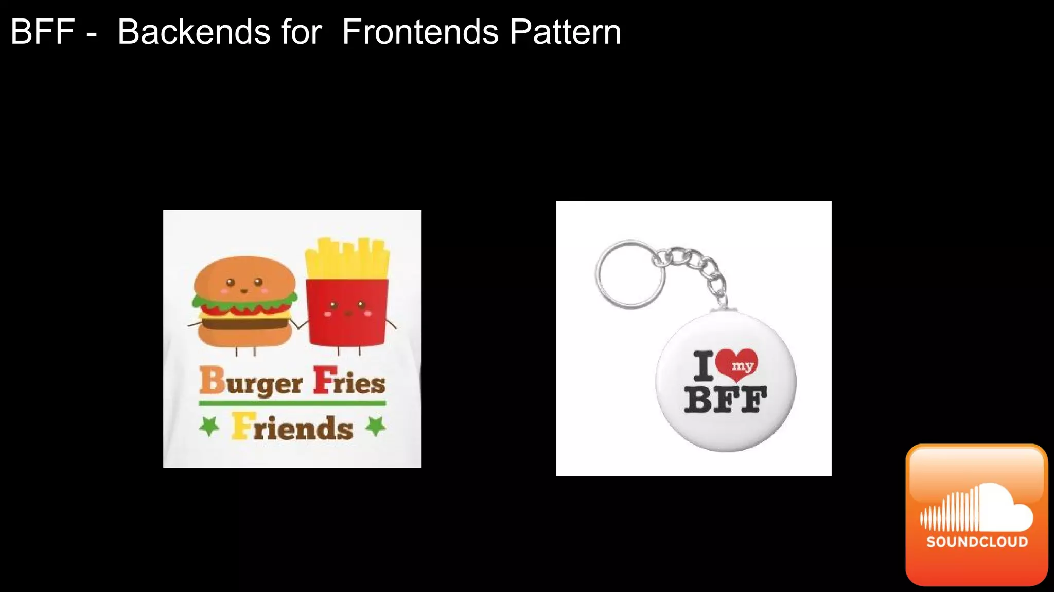 BFF - Backends for Frontends Pattern
 