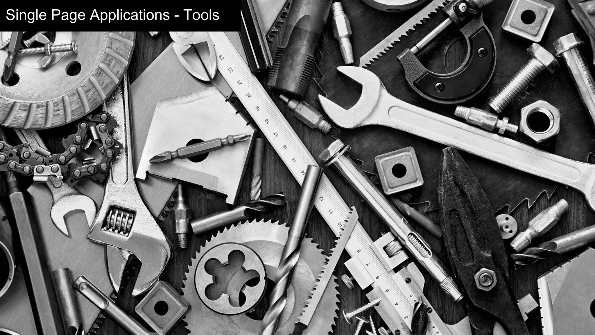 Single Page Applications - Tools
 