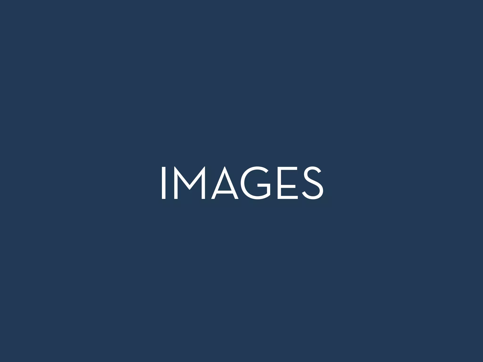 IMAGES
 