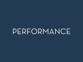 PERFORMANCE
 