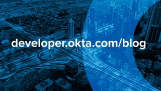 developer.okta.com/blog
 