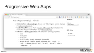 #DevoxxUK
Progressive Web Apps
 