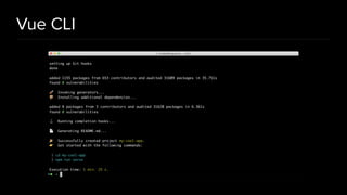 Vue CLI
 
