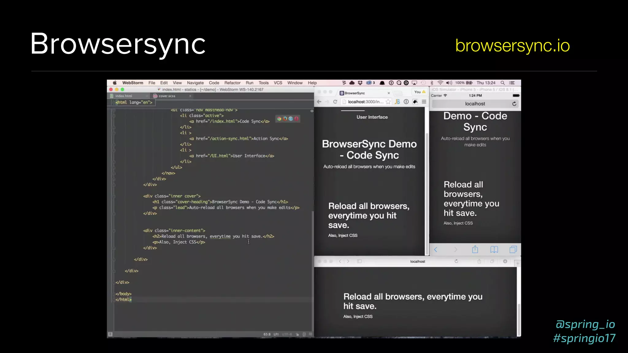 @spring_io
#springio17
Browsersync browsersync.io
 