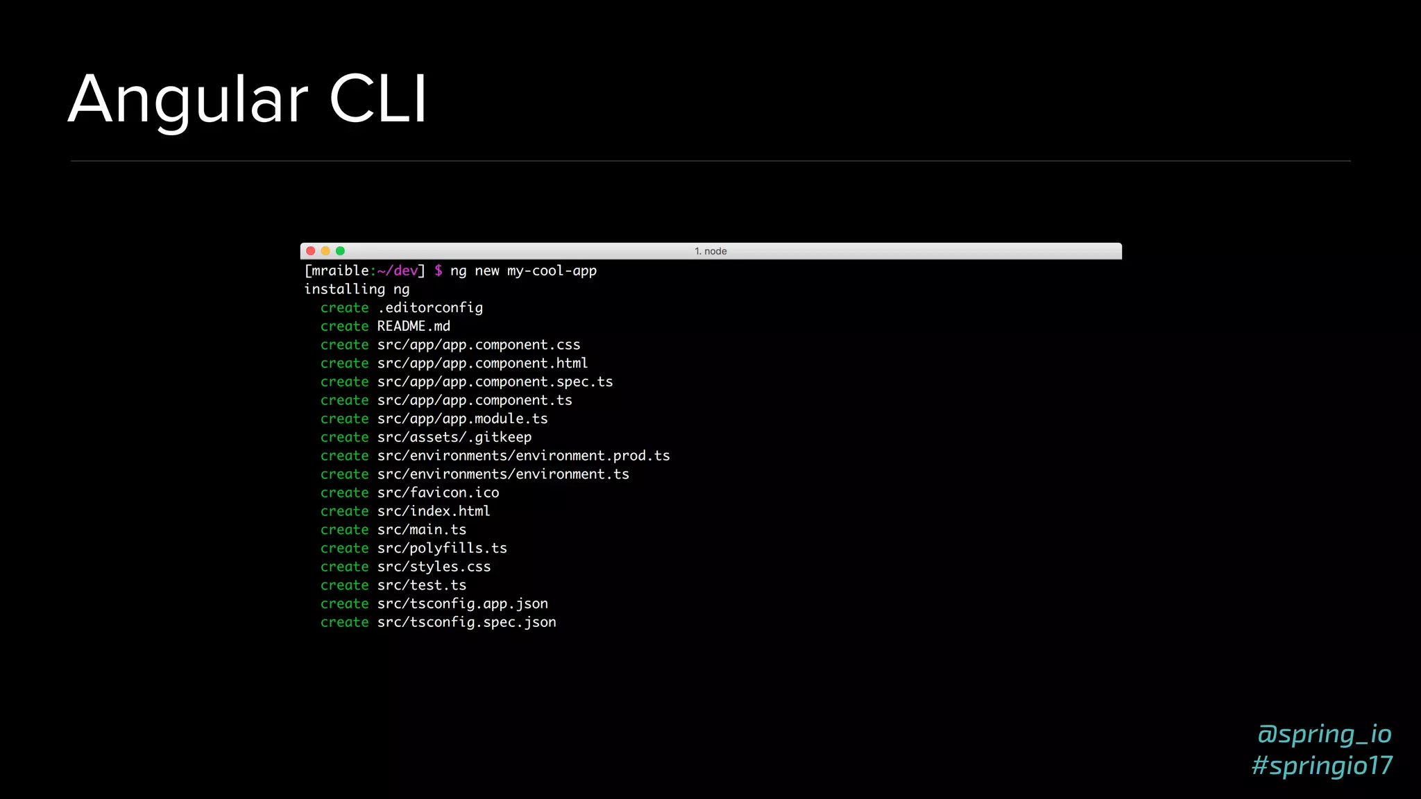 @spring_io
#springio17
Angular CLI
 