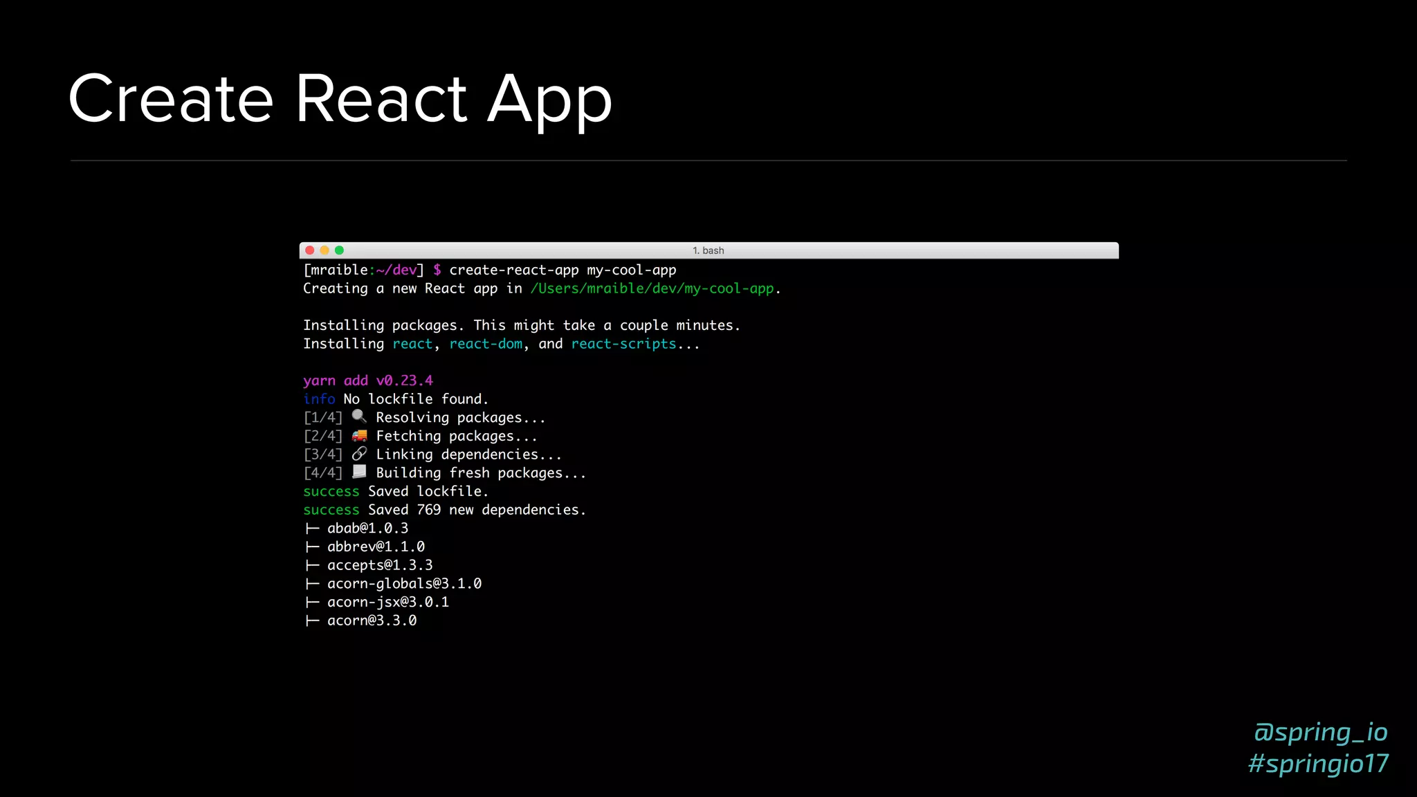@spring_io
#springio17
Create React App
 