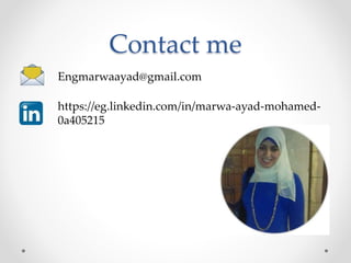 Contact me
Engmarwaayad@gmail.com
https://eg.linkedin.com/in/marwa-ayad-mohamed-
0a405215
 