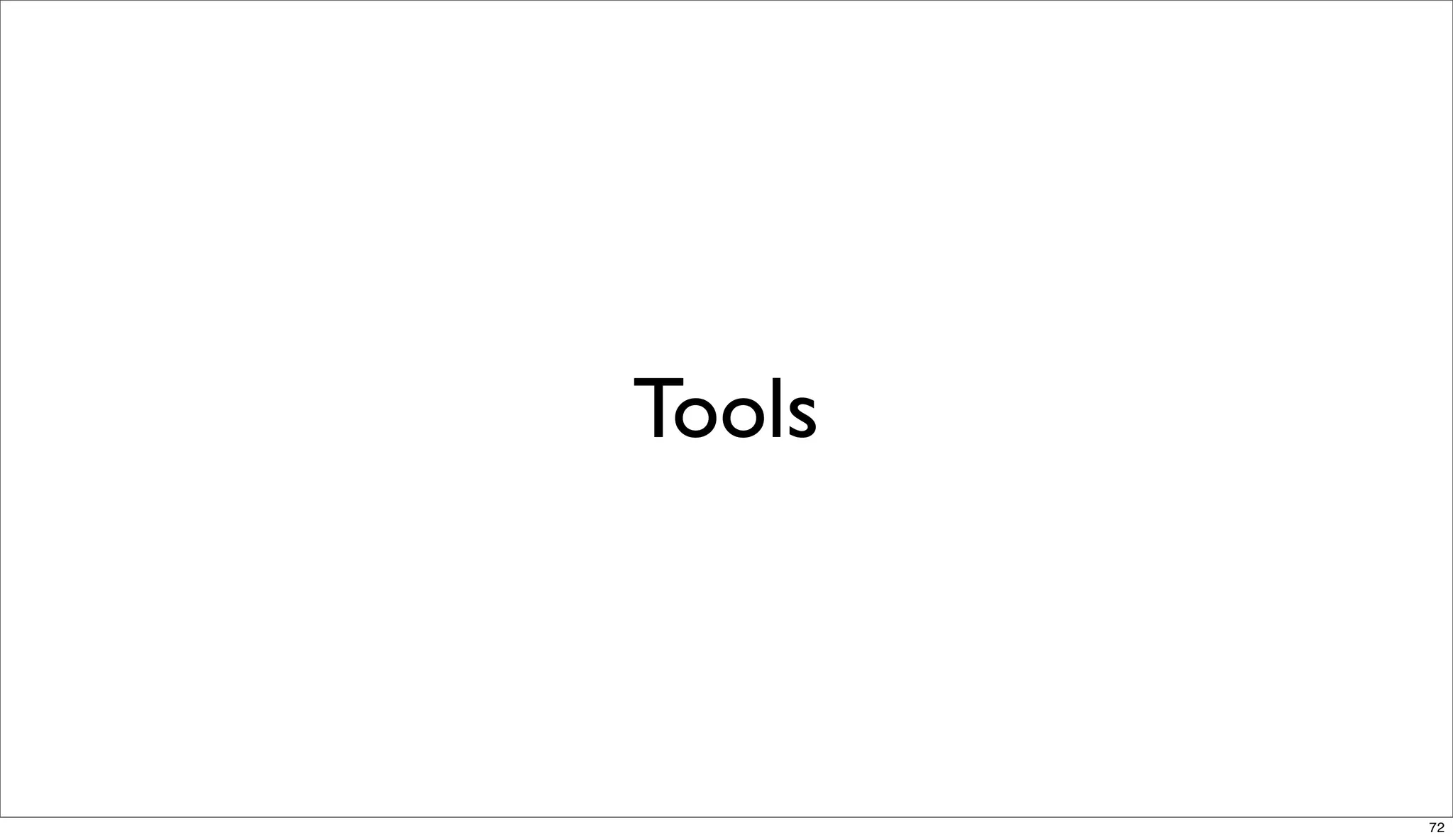 Tools



        72
 