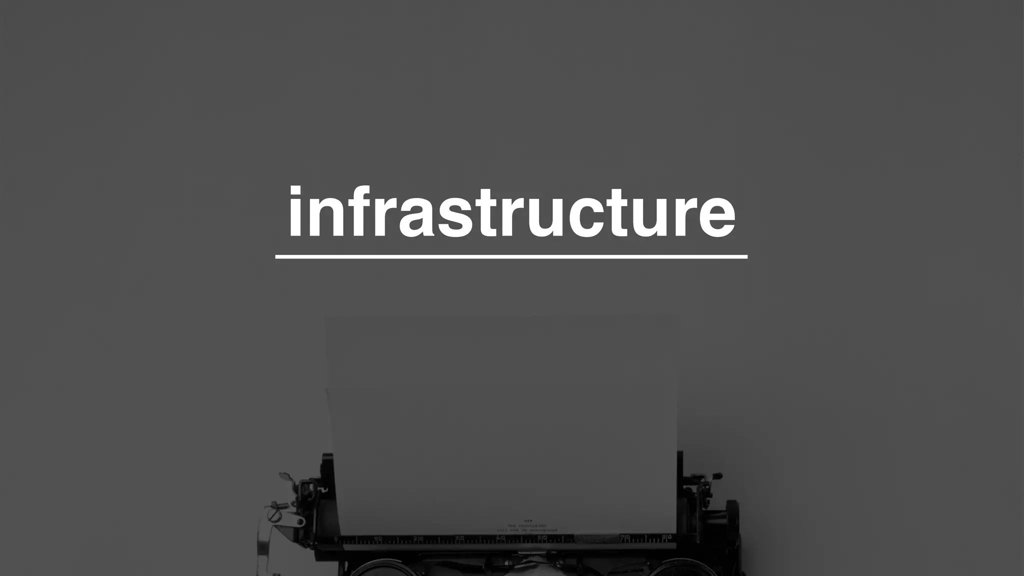 infrastructure