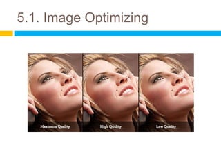 5.1. Image Optimizing 5 