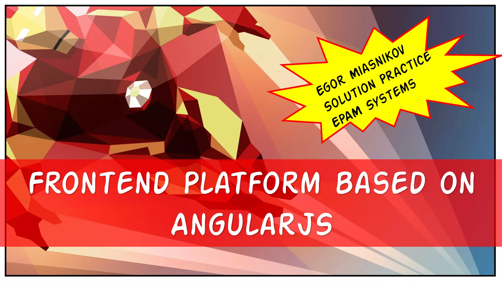 Frontend Platform based on
AngularJS