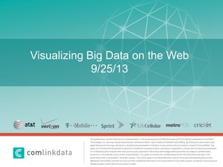 Click to edit Master title style
Visualizing Big Data on the Web
9/25/13
 