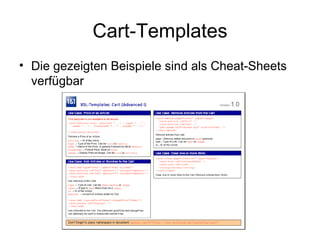Cart-Templates Die gezeigten Beispiele sind als Cheat-Sheets verfügbar 