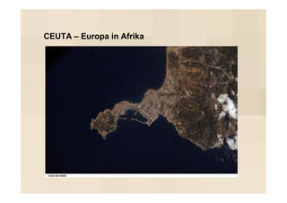 CEUTA – Europa in Afrika
 