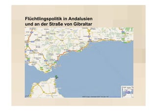 Flüchtlingspolitik in Andalusien
und an der Straße von Gibraltar
 