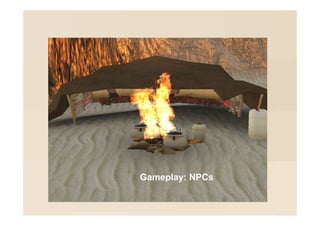 Gameplay: NPCs
 