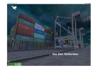 ... das Ziel: Rotterdam
 