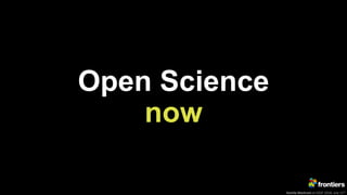 Kamila Markram at ESOF 2018, July 11th
Open Science
now
 