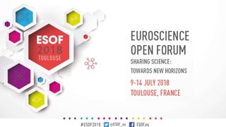 Kamila Markram at ESOF 2018, July 11th
 