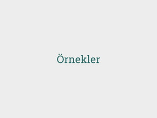 Örnekler
 