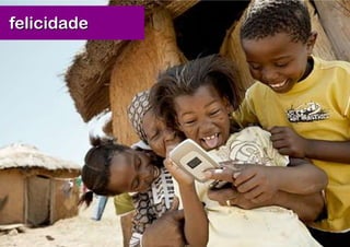 felicidade
 