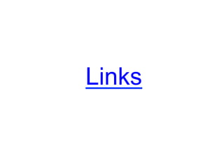 Links
 