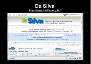 Da Silva
http://www.dasilva.org.br/
 