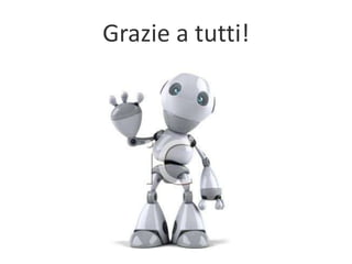 Grazie a tutti!
 
