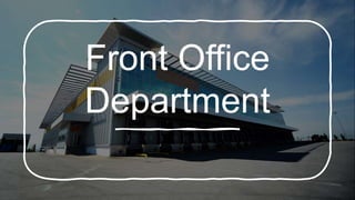 Front Office
Department
 