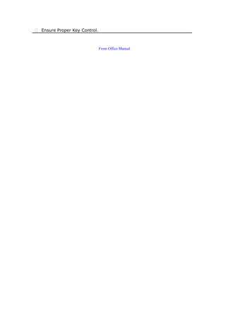  Ensure Proper Key Control.
Front Office Manual
 