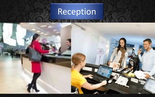 Reception
 
