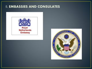 5. EMBASSIES AND CONSULATES
 