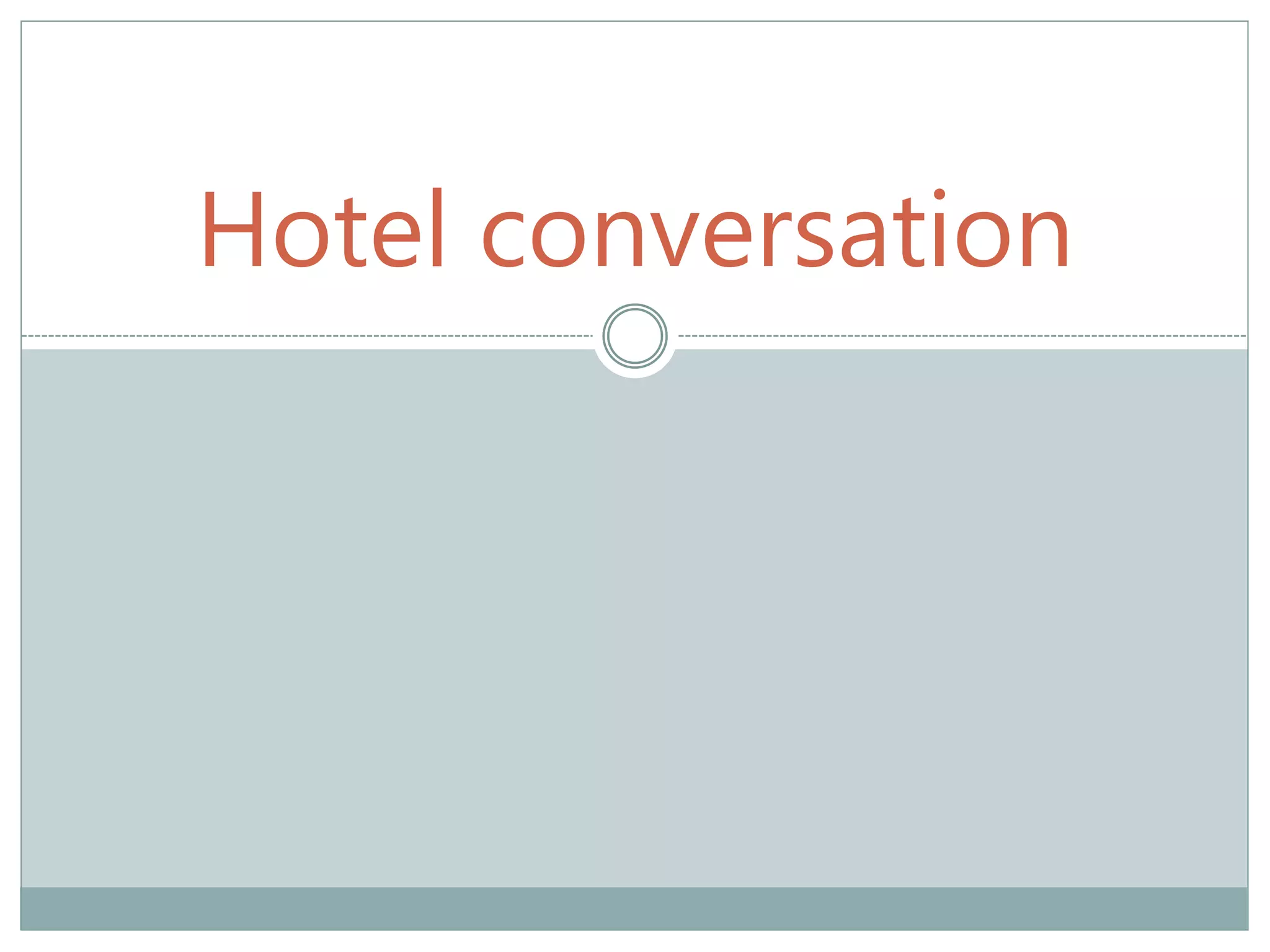 Hotel conversation
