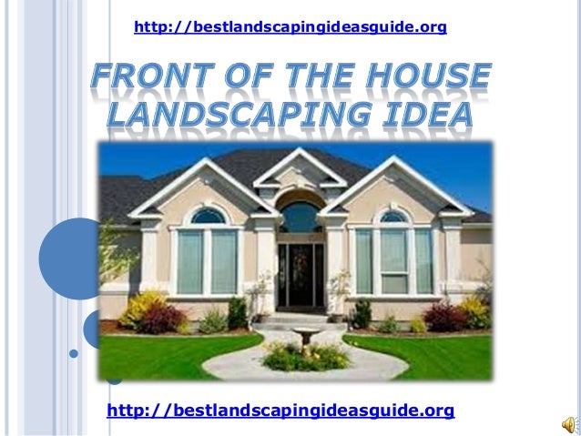 Front of the house landscaping idea