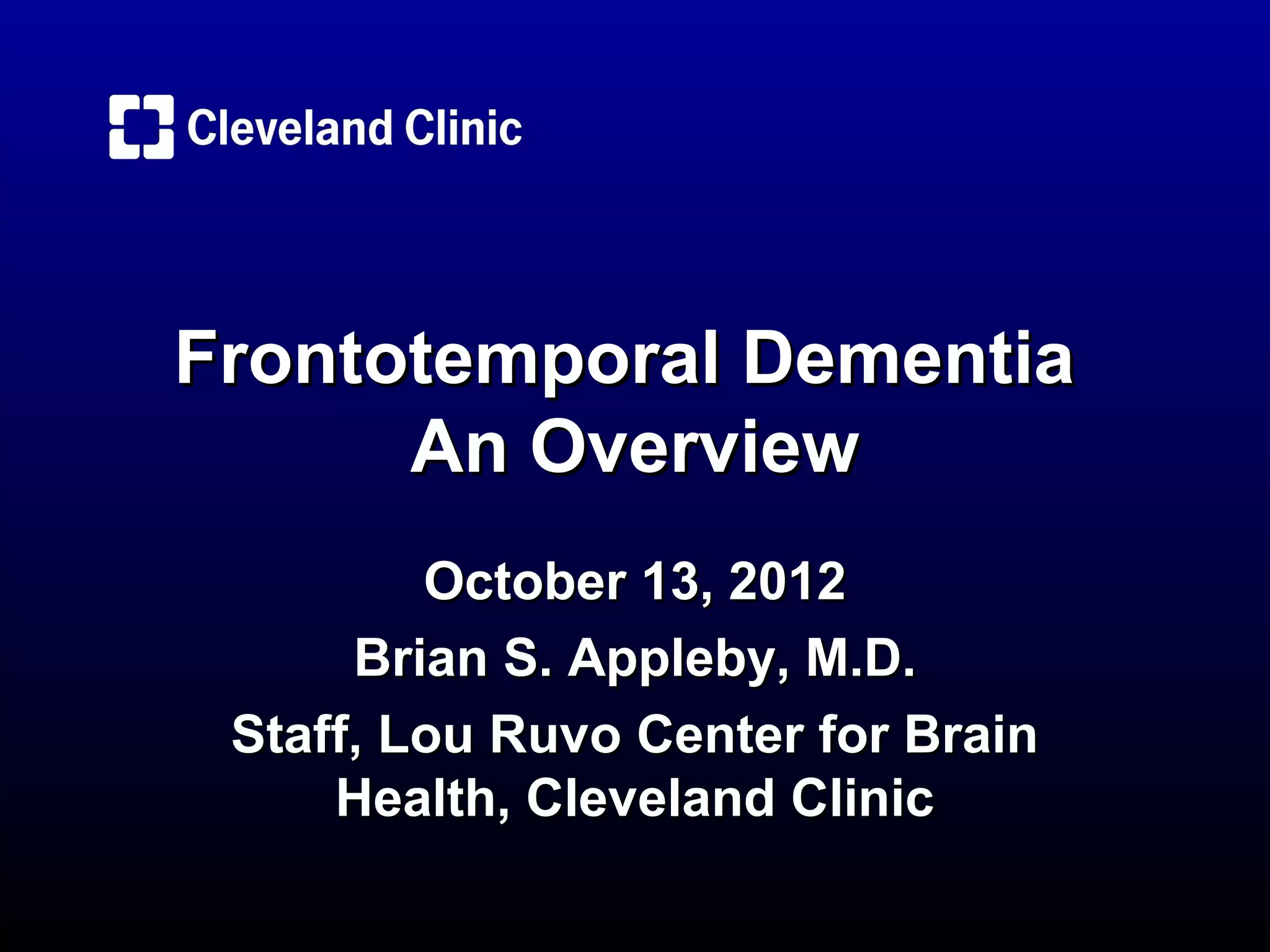 Frontotemporal Dementia: An Overview | PPT