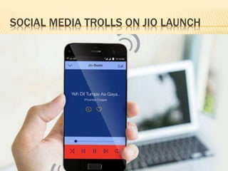 SOCIAL MEDIA TROLLS ON JIO LAUNCH
 