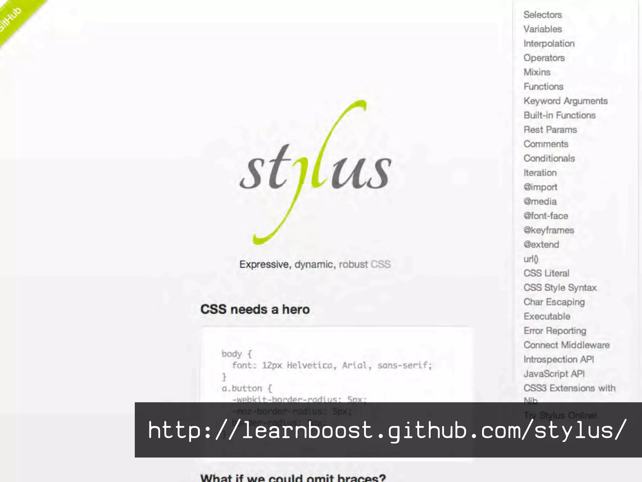 http://learnboost.github.com/stylus/
 