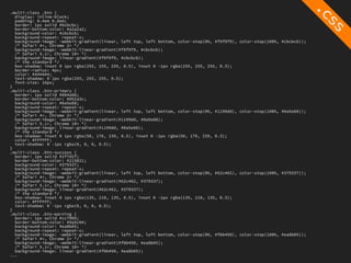 .multi-class .btn {
  display: inline-block;
  padding: 0.4em 0.8em;
  border: 1px solid #bcbcbc;
  border-bottom-color: #a2a2a2;
  background-color: #cbcbcb;
  background-repeat: repeat-x;
  background-image: -webkit-gradient(linear, left top, left bottom, color-stop(0%, #f9f9f9),   color-stop(100%, #cbcbcb));
  /* Safari 4+, Chrome 2+ */
  background-image: -webkit-linear-gradient(#f9f9f9, #cbcbcb);
  /* Safari 5.1+, Chrome 10+ */
  background-image: linear-gradient(#f9f9f9, #cbcbcb);
  /* the standard */
  box-shadow: inset 0 1px rgba(255, 255, 255, 0.5), inset 0 -1px rgba(255, 255, 255, 0.3);
  border-radius: 4px;
  color: #444444;
  text-shadow: 0 1px rgba(255, 255, 255, 0.5);
  font-size: 16px;
}
.multi-class .btn-primary {
  border: 1px solid #084a6b;
  border-bottom-color: #052a3c;
  background-color: #0a5e88;
  background-repeat: repeat-x;
  background-image: -webkit-gradient(linear, left top, left bottom, color-stop(0%, #1199dd),   color-stop(100%, #0a5e88));
  /* Safari 4+, Chrome 2+ */
  background-image: -webkit-linear-gradient(#1199dd, #0a5e88);
  /* Safari 5.1+, Chrome 10+ */
  background-image: linear-gradient(#1199dd, #0a5e88);
  /* the standard */
  box-shadow: inset 0 1px rgba(50, 176, 239, 0.5), inset 0 -1px rgba(50, 176, 239, 0.3);
  color: #FFFFFF;
  text-shadow: 0 -1px rgba(0, 0, 0, 0.5);
}
.multi-class .btn-success {
  border: 1px solid #2f7d2f;
  border-bottom-color: #215821;
  background-color: #379337;
  background-repeat: repeat-x;
  background-image: -webkit-gradient(linear, left top, left bottom, color-stop(0%, #62c462),   color-stop(100%, #379337));
  /* Safari 4+, Chrome 2+ */
  background-image: -webkit-linear-gradient(#62c462, #379337);
  /* Safari 5.1+, Chrome 10+ */
  background-image: linear-gradient(#62c462, #379337);
  /* the standard */
  box-shadow: inset 0 1px rgba(135, 210, 135, 0.5), inset 0 -1px rgba(135, 210, 135, 0.3);
  color: #FFFFFF;
  text-shadow: 0 -1px rgba(0, 0, 0, 0.5);
}
.multi-class .btn-warning {
  border: 1px solid #cc7905;
  border-bottom-color: #9a5c04;
  background-color: #ea8b05;
  background-repeat: repeat-x;
  background-image: -webkit-gradient(linear, left top, left bottom, color-stop(0%, #fbb450),   color-stop(100%, #ea8b05));
  /* Safari 4+, Chrome 2+ */
  background-image: -webkit-linear-gradient(#fbb450, #ea8b05);
  /* Safari 5.1+, Chrome 10+ */
  background-image: linear-gradient(#fbb450, #ea8b05);
...
 