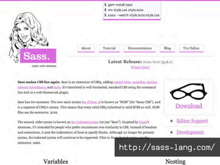 http://sass-lang.com/
 