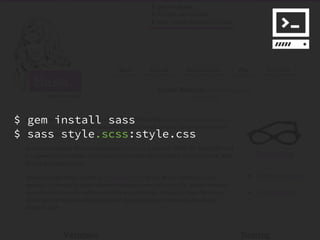 $ gem install sass
$ sass style.scss:style.css
 