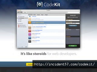 http://incident57.com/codekit/
 
