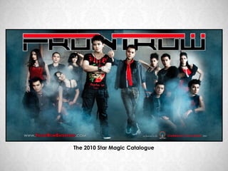 The 2010 Star Magic Catalogue
 