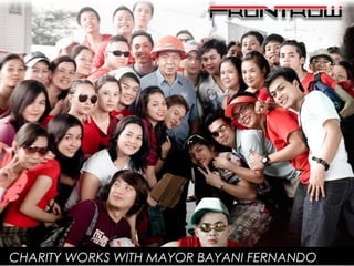 CHARITY WORKS WITH MAYOR BAYANI FERNANDO
 