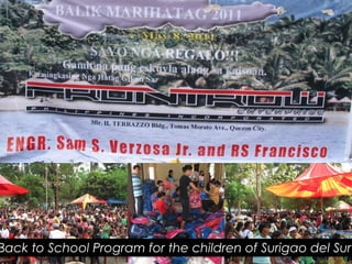Back to School Program for the children of Surigao del Sur
 