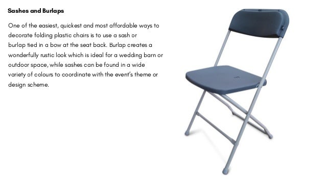 How To Add A Touch Of Elegance To Plastic Folding Chairs