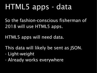 JSON over SMS
How will he receive the JSON?
I think it will be over SMS:
- only way of pushing data; sometimes
there will ...