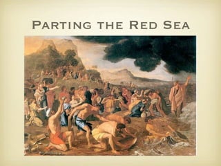 Parting the Red Sea
 