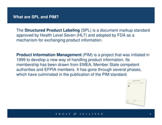 Frost & Sullivan Webinar: FDA Mandates XML